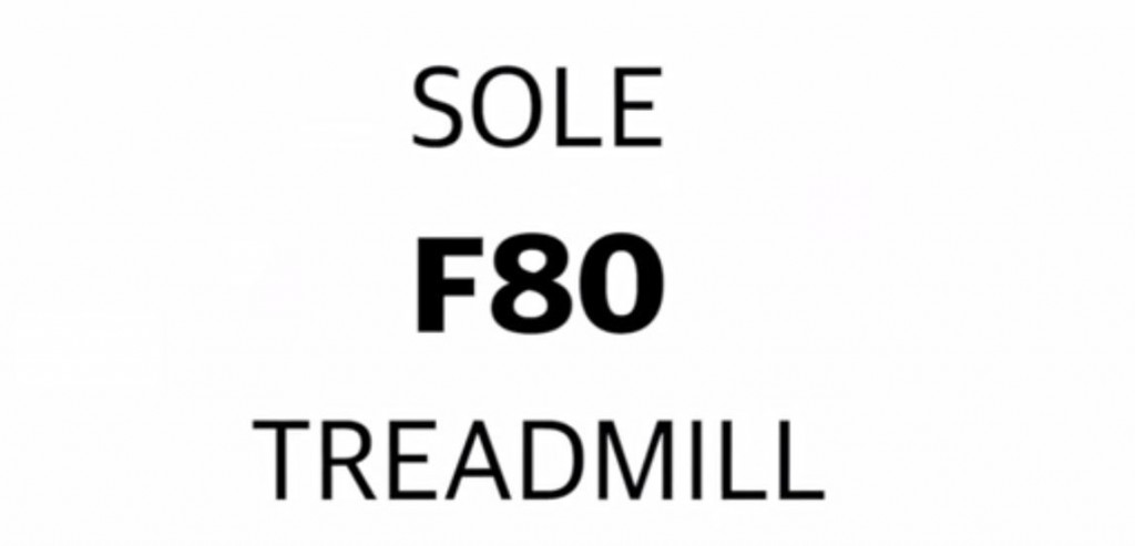 sole f80 treadmill